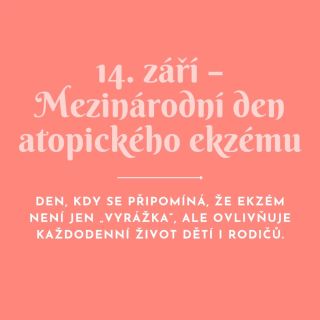 ✨ 14. září – Mezinárodní den atopického ekzému ✨ Věděli jste, že v Česku má atopický ekzém: 👶 každé 7.–8. dítě do 15 let,...